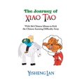 thumbnail image 1 of The Journey of Xiao Tao : With 366 Most Frequently Used Chinese Idioms to Kick the Chinese Learning Difficulty Away, 1 of 1