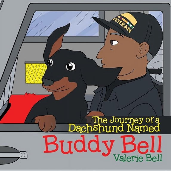 The Journey of a Dachshund Named Buddy Bell, (Paperback)