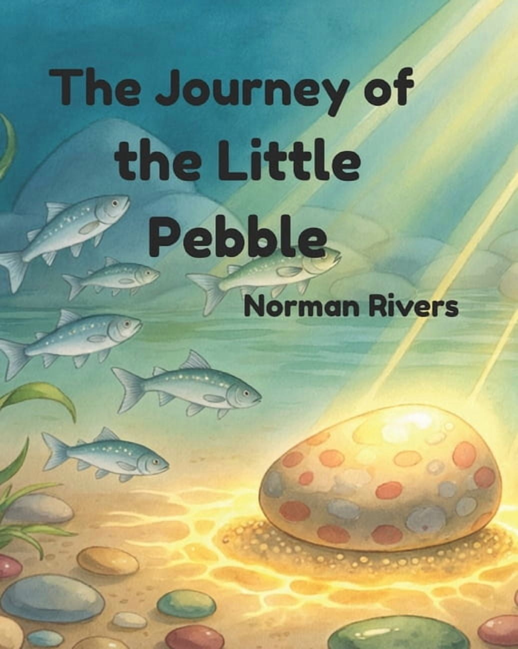The Journey of the Little Pebble, (Paperback)