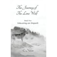 thumbnail image 1 of The Journey of the Lone Wolf: Educating an Empath, (Paperback), 1 of 1
