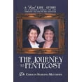 thumbnail image 1 of The Journey to Pentecost: A Real Life Story of a Mother's Search for God Through the Eyes of Her Daughter, (Paperback), 1 of 1