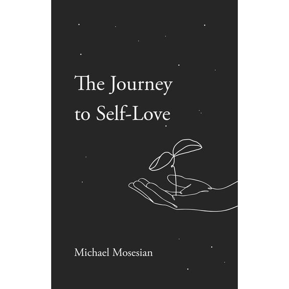 The Journey to Self-Love, (Paperback)
