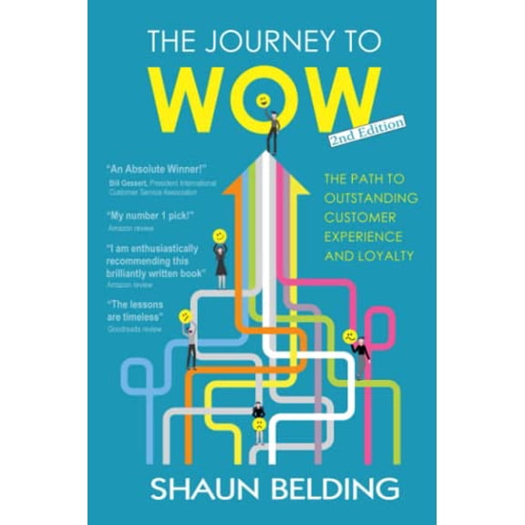 Pre-Owned The Journey to WOW: the path to outstanding customer experience and loyalty Paperback