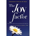 thumbnail image 1 of The Joy Factor: 10 Sacred Practices for Radiant Health (Holistic Health Through Alternative Medicine, Fitness, and Diet , (Paperback), 1 of 1