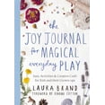 thumbnail image 1 of The Joy Journal for Magical Everyday Play, (Paperback), 1 of 1