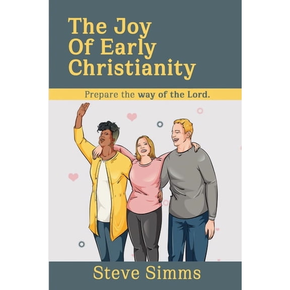 The Joy Of Early Christianity (Paperback)