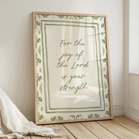 The Joy Of The Lord Is My Strength Poster, Nehemiah 8 10 Decor