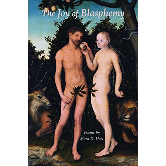 Pre-Owned The Joy of Blasphemy Paperback Mark D. Hart