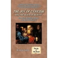 thumbnail image 1 of The Joy of Cynicism and the Death of Beauty: How Your Worldview Shapes the World You Live In, (Paperback), 1 of 1