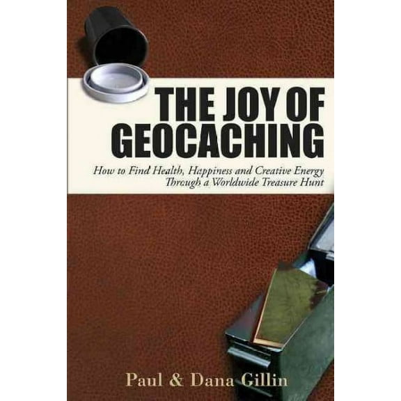 The Joy of Geocaching (Paperback)