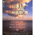 thumbnail image 1 of Pre-Owned The Joy of Meditating : A Beginner's Guide to the Art of Meditation (Paperback) 9780446672344, 1 of 1