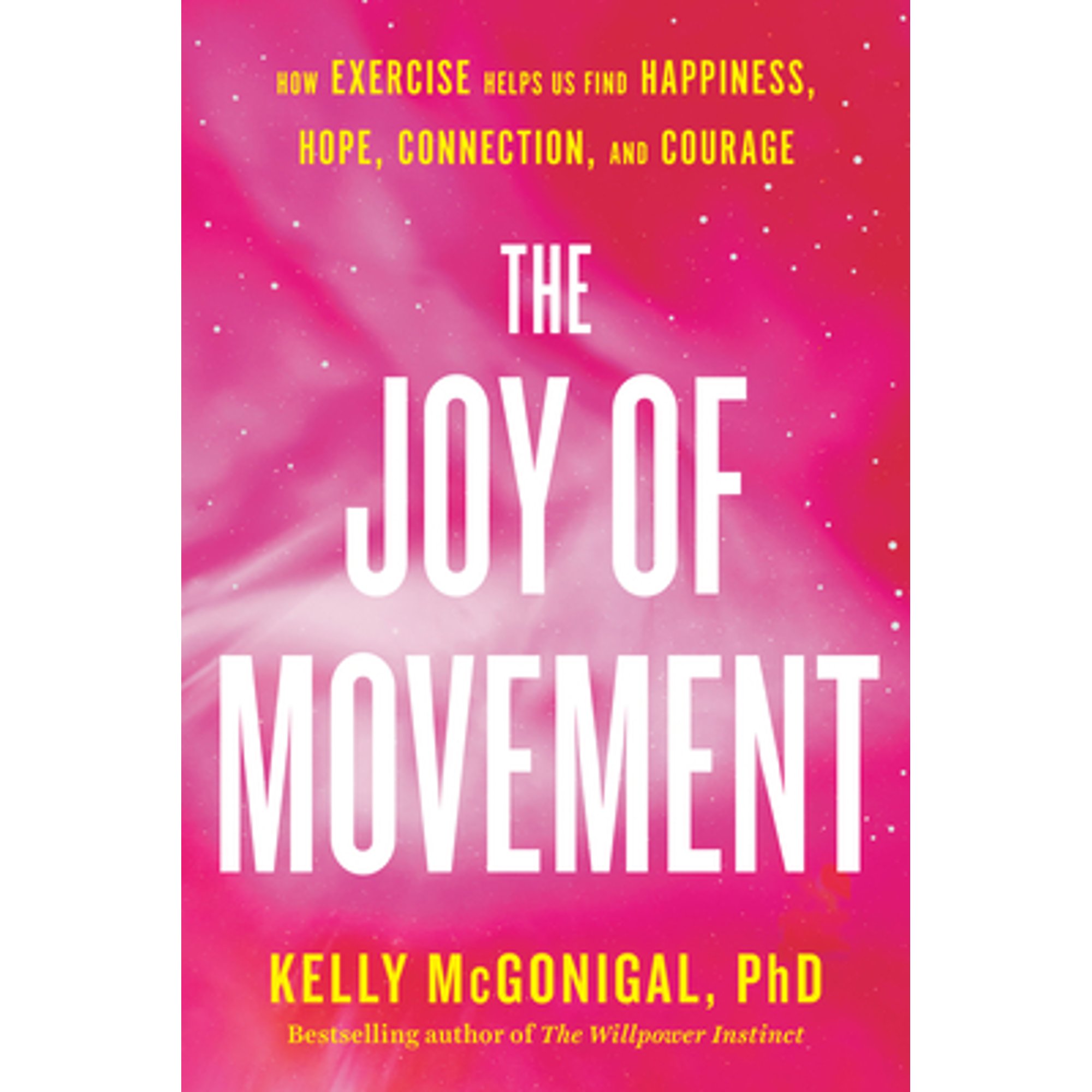Pre-Owned The Joy of Movement: How exercise helps us find happiness, hope, connection, and courage Hardcover Kelly McGonigal