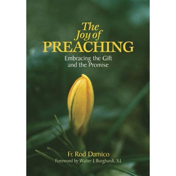 Pre-Owned The Joy of Preaching: Embracing the Gift and the Promise Paperback