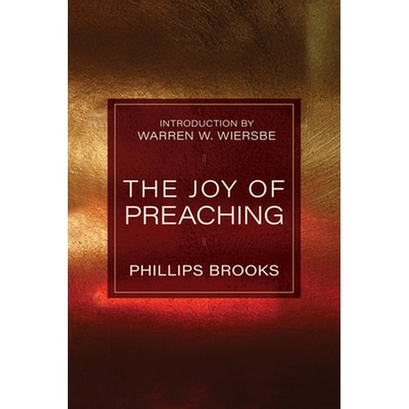 Pre-Owned The Joy of Preaching (Paperback) 0825422760 9780825422768
