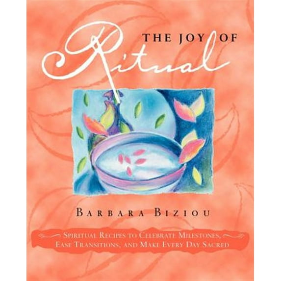 The Joy of Ritual (Paperback)