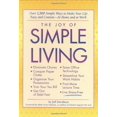 thumbnail image 1 of The Joy of Simple Living : Over 1,500 Simple Ways to Make Your Life Easy and Content--At Home and at Work (Hardcover), 1 of 1