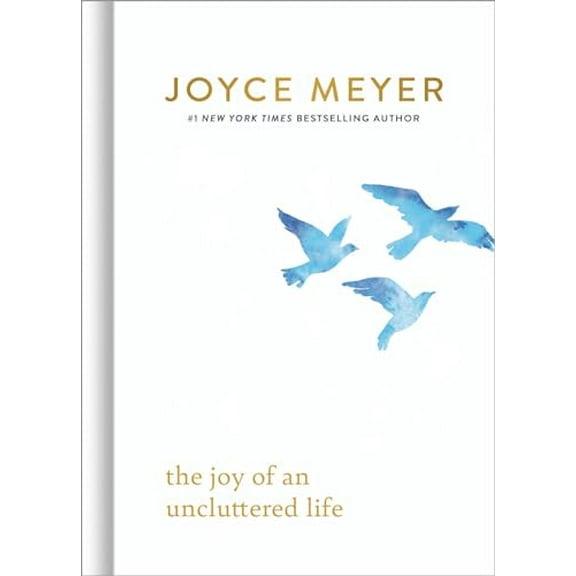 Pre-Owned The Joy of an Uncluttered Life (Hardcover) 154604695X 9781546046950