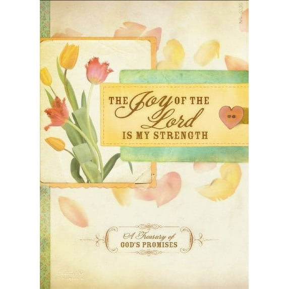 Pre-Owned The Joy of the Lord is My Strength (Hardcover) 1935416553 9781935416555