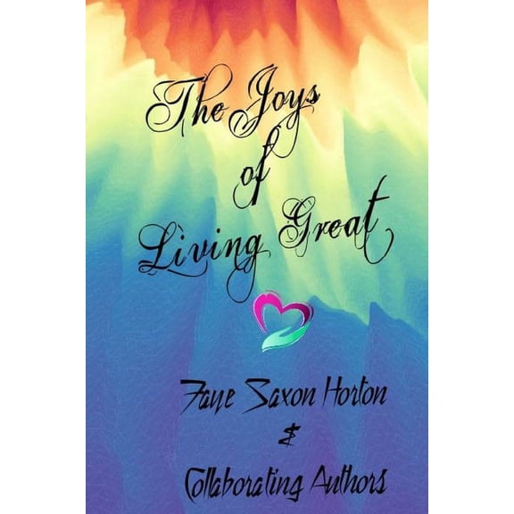 The Joys of Living Great!, (Paperback)