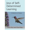 thumbnail image 1 of Joys of Self-Determined Learning: A Collection of Essays, (Paperback), 1 of 1