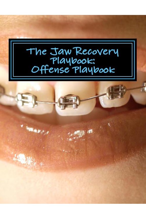 The Jaw Recovery Playbook: : Offense Playbook
