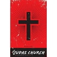 thumbnail image 1 of The Judas Church: An Obsession With Sex, (Paperback), 1 of 1