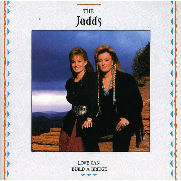 The Judds - Love Can Build a Bridge - Music & Performance - CD