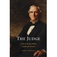 thumbnail image 1 of The Judge : A Life of Thomas Mellon, Founder of a Fortune (Hardcover), 1 of 1