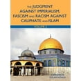 thumbnail image 1 of The Judgment Against Imperialism, Fascism and Racism Against Caliphate and Islam: Vol. 2 (Paperback) by Khondakar Golam Mowla, 1 of 1