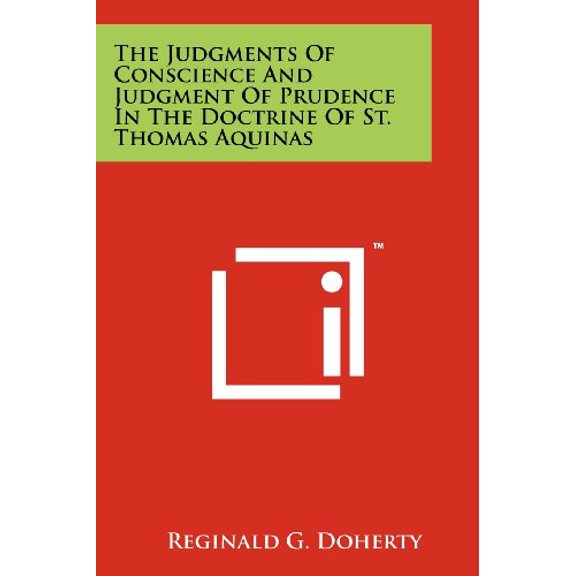 The Judgments of Conscience and Judgment of Prudence in the Doctrine of St. Thomas Aquinas