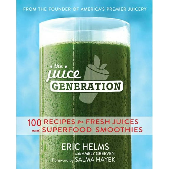 Pre-Owned The Juice Generation: 100 Recipes for Fresh Juices and Superfood Smoothies (Paperback) 1476745684 9781476745688