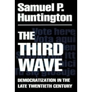 The Julian J. Rothbaum Distinguished Lecture Series: The Third Wave : Democratization in the Late 20th Century (Series #4) (Paperback)