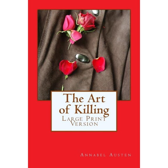 The Art of Killing: Large Print Version
