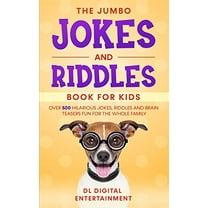 Pre-Owned The Jumbo Jokes and Riddles Book for Kids: Over 500 Hilarious Jokes, Riddles and Brain Teasers Fun for The Whole Family (Paperback) 1692672606 9781692672607