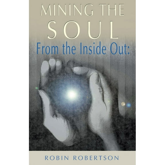 The Jung on the Hudson Book series: Mining the Soul : From the Inside Out (Paperback)