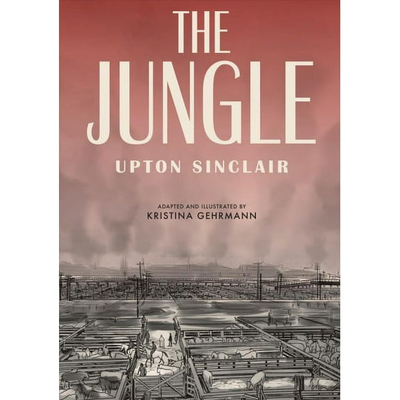The Jungle : [A Graphic Novel] (Paperback)