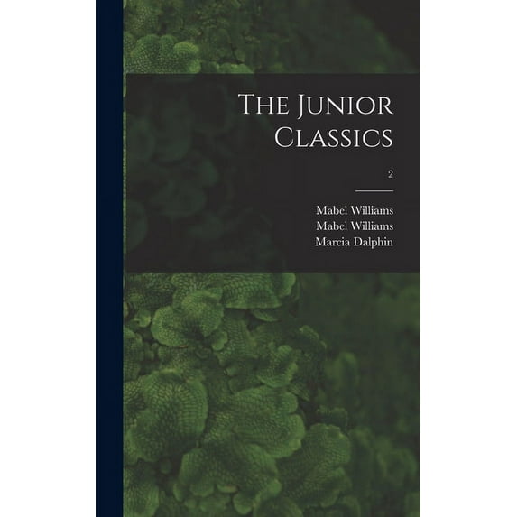 The Junior Classics; 2, (Hardcover)