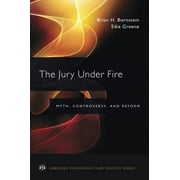 Pre-Owned The Jury under Fire : Myth, Controversy, and Reform (Paperback) 9780190201340