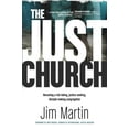 thumbnail image 1 of Pre-Owned The Just Church: Becoming a Risk-Taking, Justice-Seeking, Disciple-Making Congregation (Paperback) 1414371284 9781414371283, 1 of 1