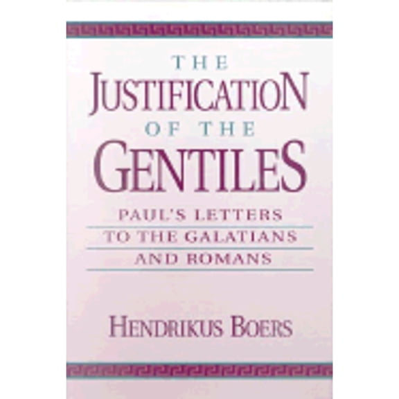 Pre-Owned The Justification of the Gentiles: Paul's Letters to the Galatians and Romans (Hardcover) 1565630114 9781565630116