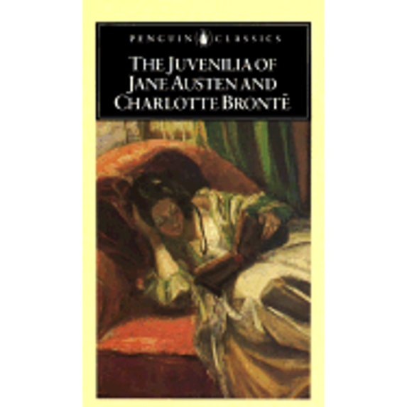 Pre-Owned The Juvenilia of Jane Austen and Charlotte Bronte (Penguin Classics) (Paperback) 0140432671 9780140432671