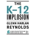 thumbnail image 1 of Pre-Owned The K-12 Implosion: The Coming Collapse of Russia, and What It Means for America (Encounter Broadside) Paperback, 1 of 1