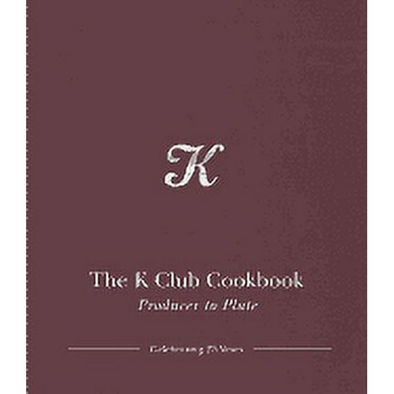 K Club Cookbook (Hardcover)