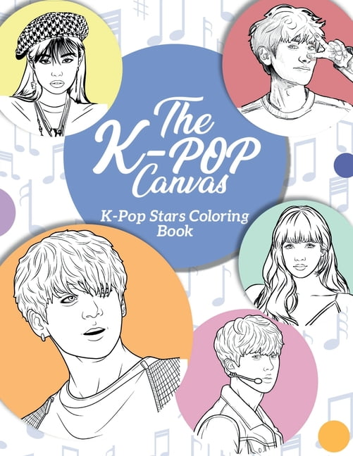 The K-Pop Canvas: Kpop stars coloring book: Kpop gifts, Kpop book, Kpop stars, (Paperback)