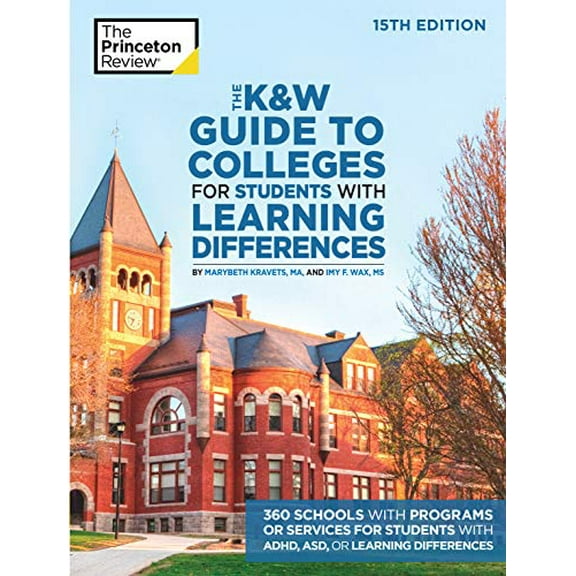 Pre-Owned The K and W Guide to Colleges for Students with Learning Differences: 325+ Schools with Programs or Services for Students with ADHD, ASD, or Learning Differences (College Paperback
