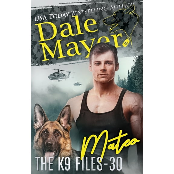 The K9 Files Mateo, Book 30, (Paperback)