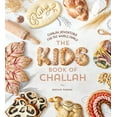 thumbnail image 1 of Pre-Owned The KIDS Book Of Challah: Challah Adventures For The Whole Family (Hardcover) 1680259172 9781680259179, 1 of 1