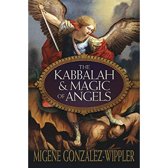 Pre-Owned Kabbalah & Magic of Angels, Paperback by Gonzalez-Wippler, Migene, ISBN 0738728462, ISBN-13 9780738728469