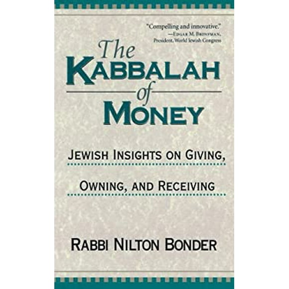 Pre-Owned The Kabbalah of Money : Jewish Insights on Giving, Owning, and Receiving 9781570628047 /