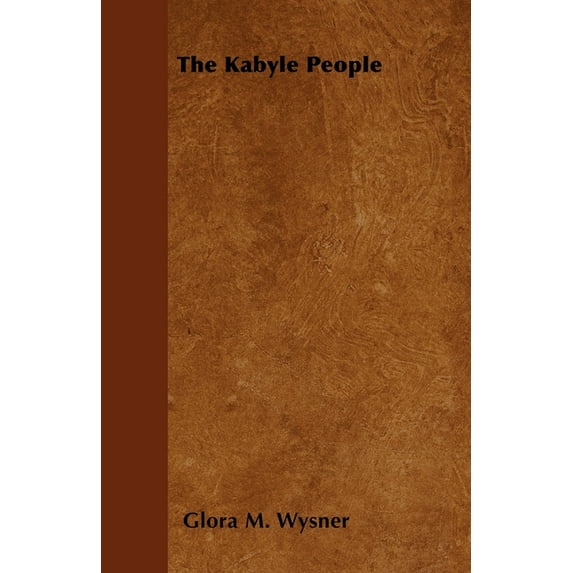 The Kabyle People, (Hardcover)